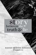Story between the truth and lie : A Journey