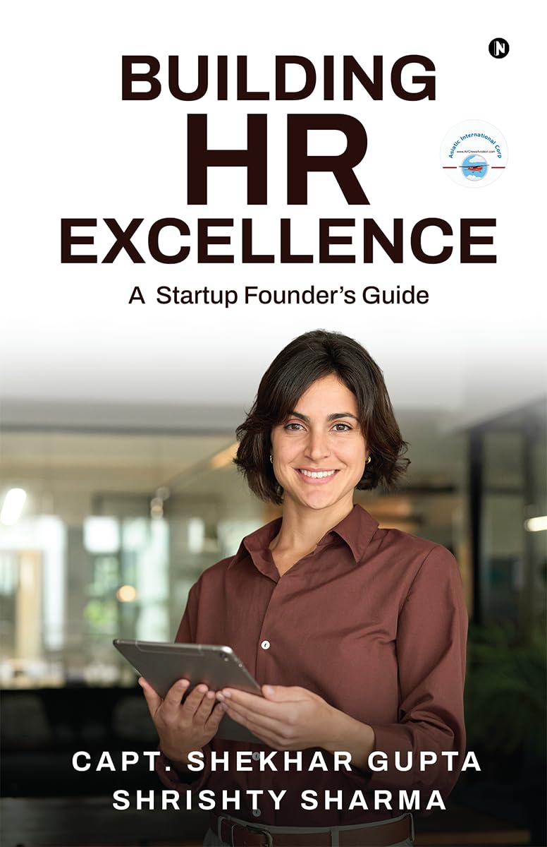 Building HR Excellence: A Startup Founders Guide