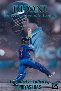 Dhoni : The Irreplaceable Legend