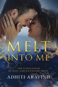 MELT INTO ME: THE CONCLUSION OF GOEL AND RAICHAND SERIES