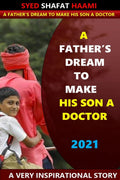 A FatherS Dream To Make His Son A Doctor