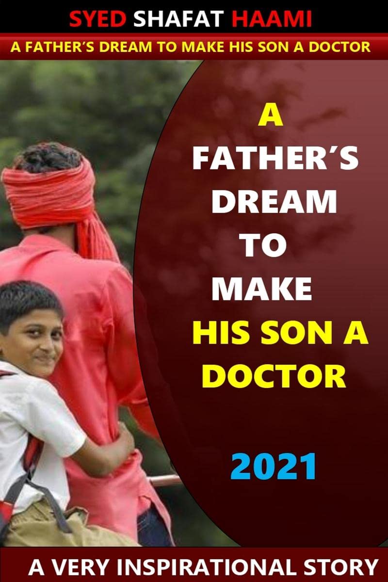 A FatherS Dream To Make His Son A Doctor