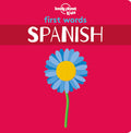 Lonely Planet Kids First Words  Spanish 1
