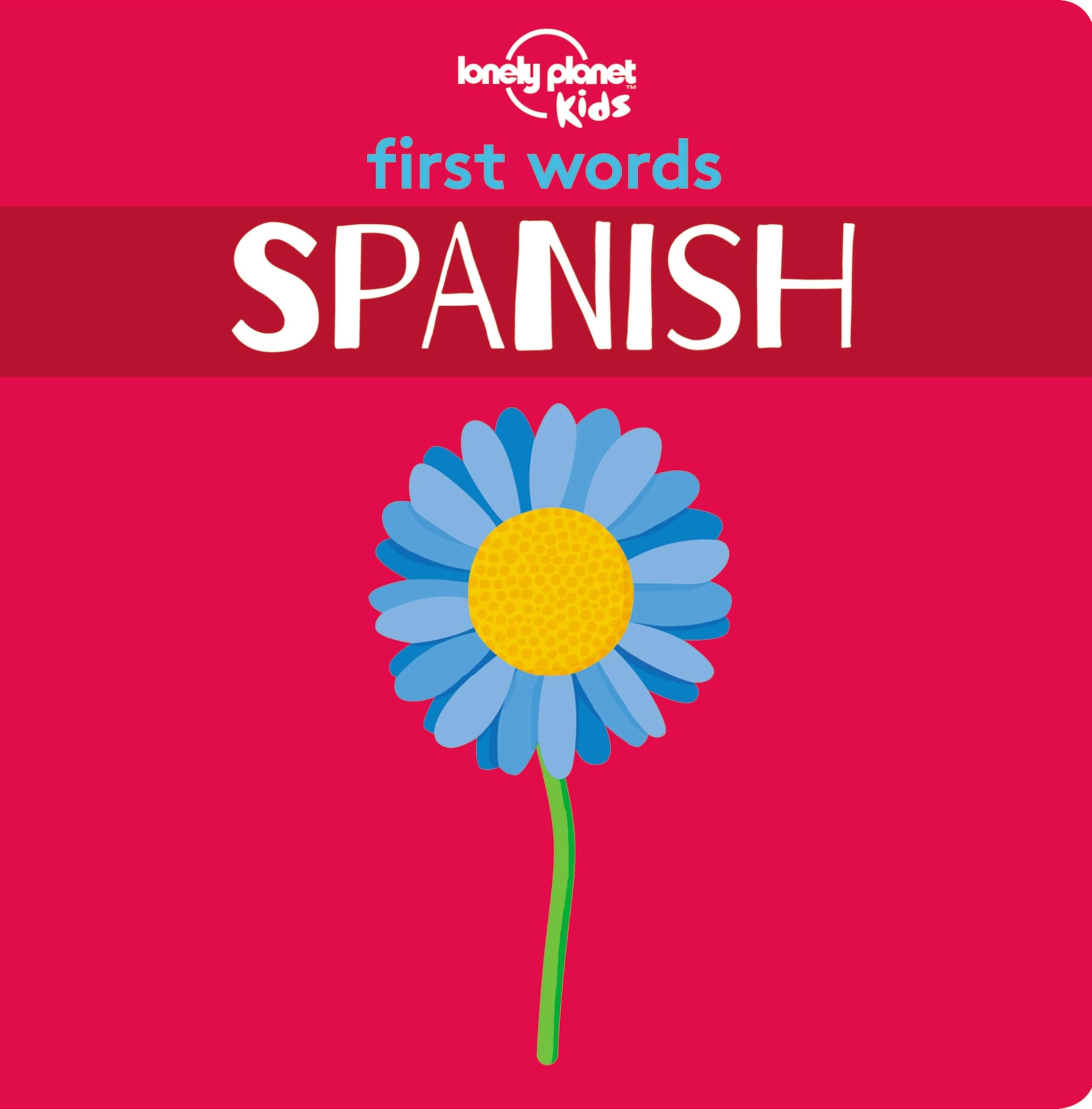 Lonely Planet Kids First Words  Spanish 1