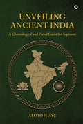 Unveiling Ancient India: A Chronological and Visual Guide for Aspirants
