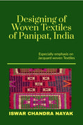 Designing of woven Textiles of Panipat, India: Especially emphasis on Jacquard woven Textiles