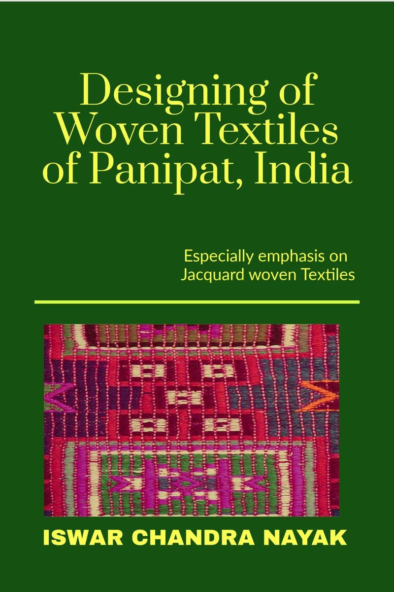Designing of woven Textiles of Panipat, India: Especially emphasis on Jacquard woven Textiles