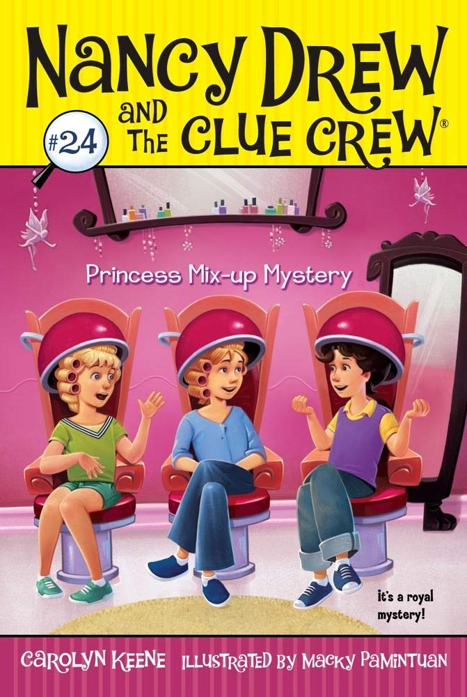 Princess Mixup Mystery (Nancy Drew and the Clue Crew, No. 24)