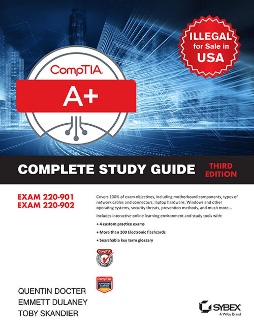 CompTIA A+ Complete Study Guide: Exams 220901 and 220902, 3ed