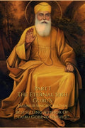 The Eternal Sikh Gurus (Part 1)