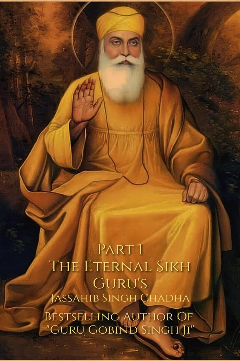 The Eternal Sikh Gurus (Part 1)