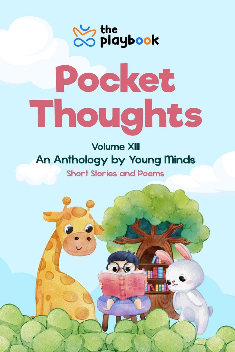 Pocket Thoughts Volume XIII: An Anthology by Young Minds