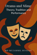 Drama and Mime: Theory, Tradition, and Performance