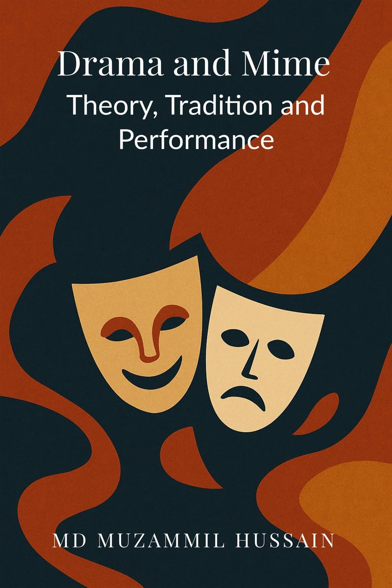 Drama and Mime: Theory, Tradition, and Performance