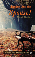 Anyone but the Spouse! : Short Stories
