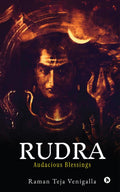 Rudra: Audacious Blessings