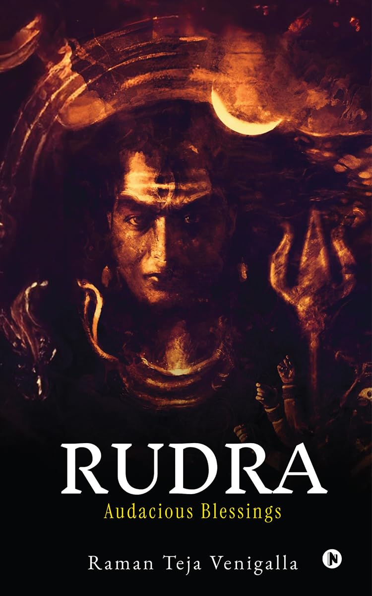 Rudra: Audacious Blessings