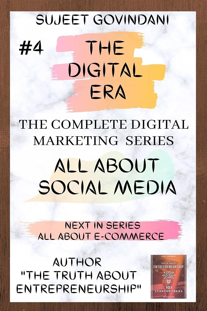 All About Social Media Marketing : The Digital Era