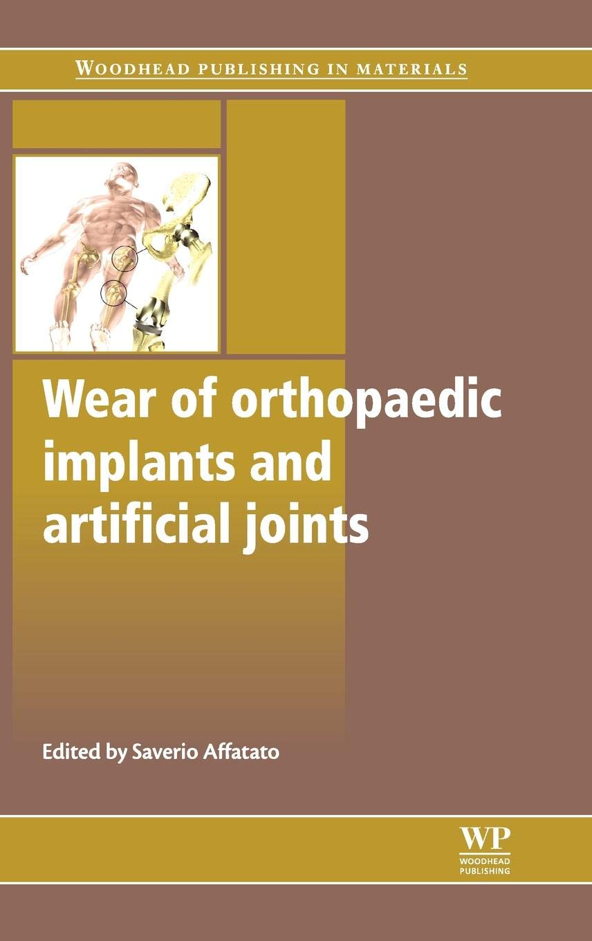 Wear of Orthopaedic Implants and Artificial Joints (Woodhead Publishing Series in Biomaterials)