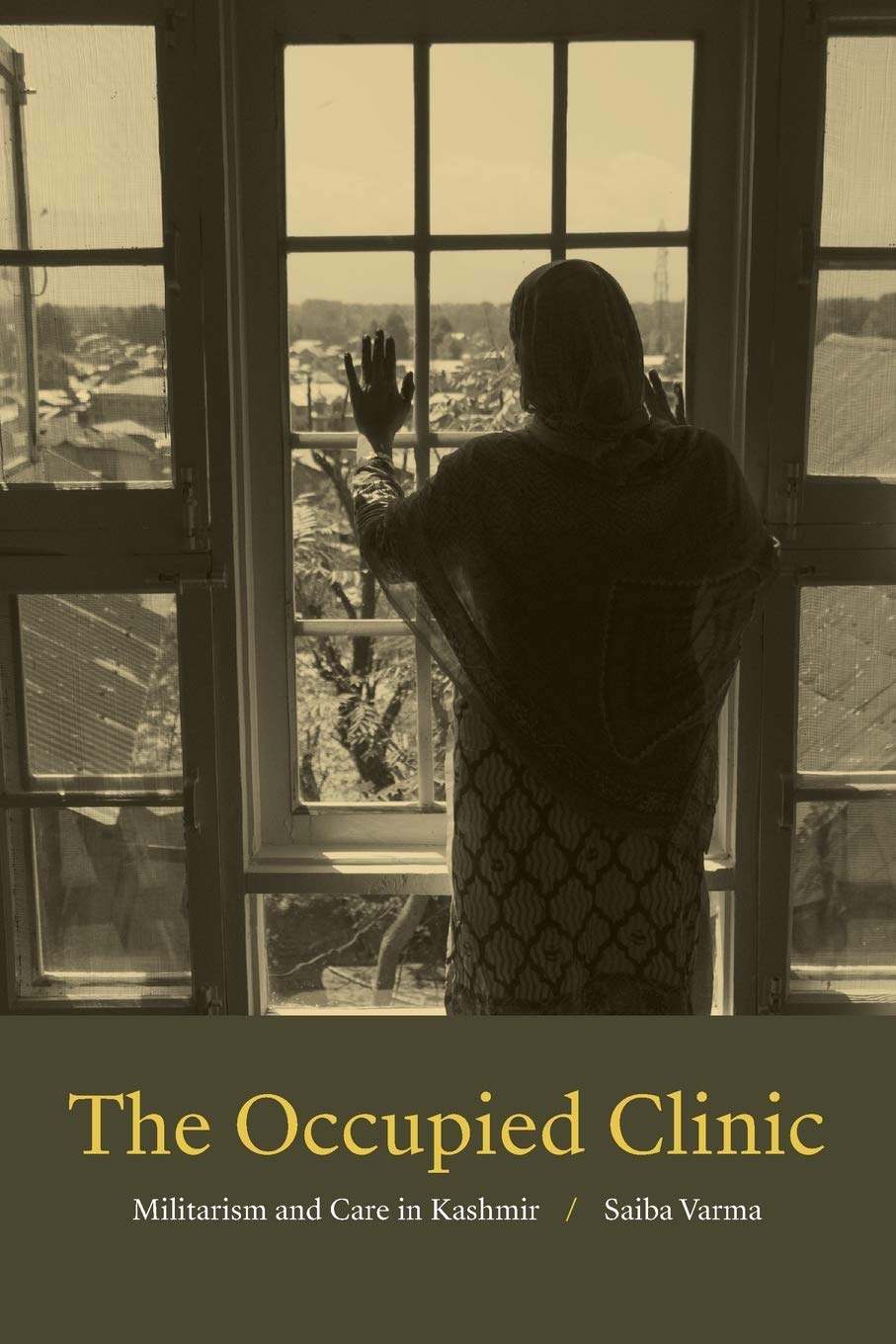 The Occupied Clinic: Militarism and Care in Kashmir