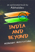 India and Beyond : Midnight Meditations