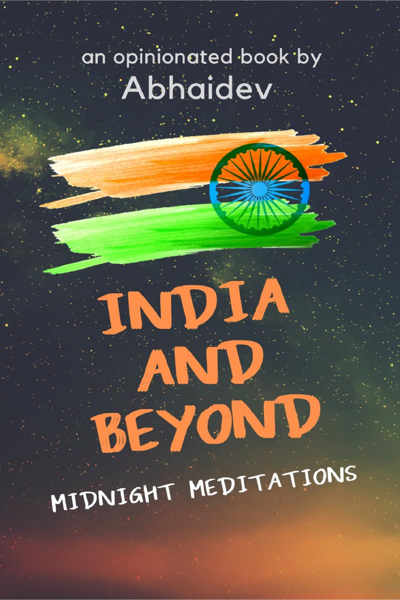 India and Beyond : Midnight Meditations