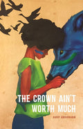 The Crown Aint Worth Much (Button Poetry)