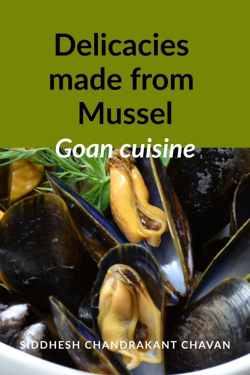 Goan Delicacies made from Mussel
