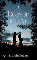A Reason to Live