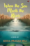 When the Sea meets the River