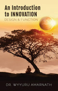 An Introduction to INNOVATION: Design and Function