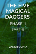 The Five Magical Daggers Phase 1( Part2)