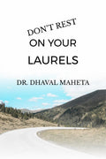 DONT REST ON YOUR LAURELS