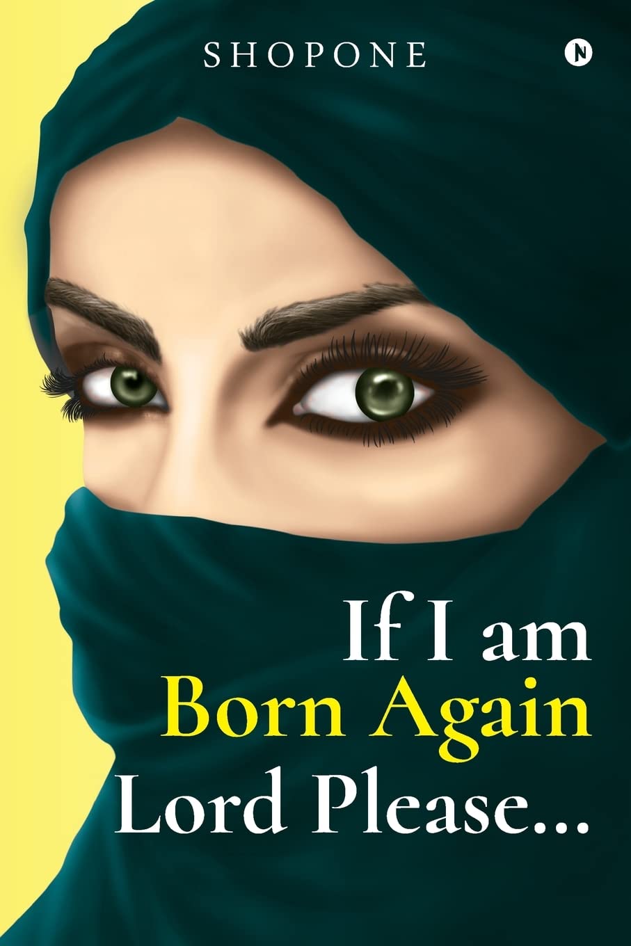If I am Born Again Lord Please