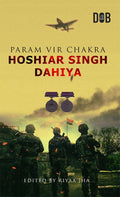 Param Veer Chakra: Hoshiar Singh Dahiya