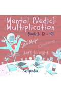 Mental (Vedic) Multiplication Book 3