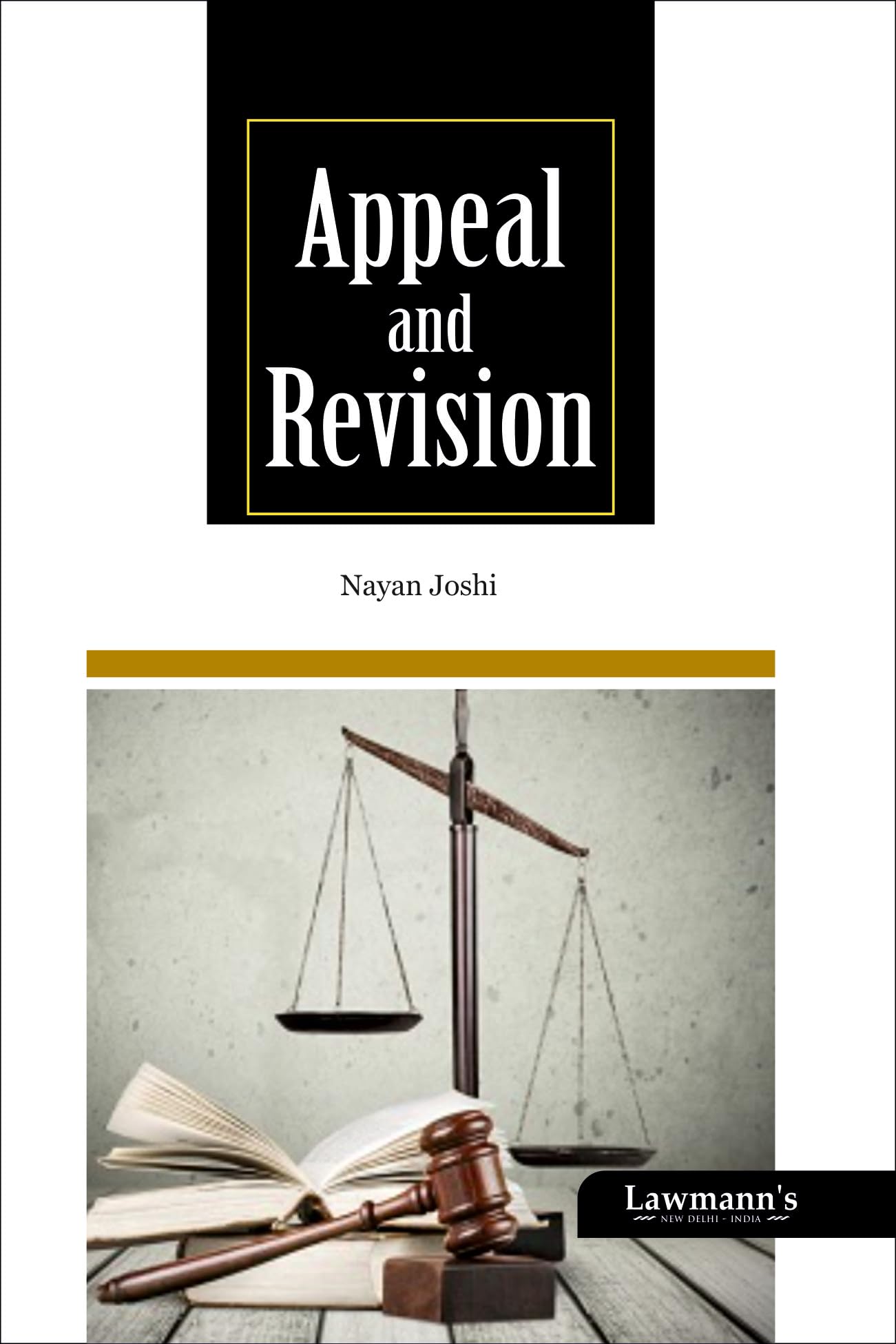 Appeal and Revision | Appeal, Review and Revision under the Code of Civil Procedure (CPC) | Case Laws Explained