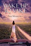 Wake up to VaKE : Trainers Love story
