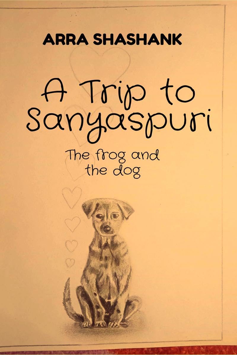 A Trip to Sanyaspuri: The frog and the dog