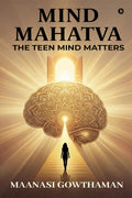 Mind Mahatva: The Teen Mind Matters