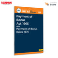 Taxmanns Payment of Bonus Act 1965 with Payment of Bonus Rules 1975 [Bare Act with Section Notes]  Authoritative Statutory Re