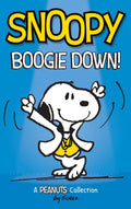 Snoopy: Boogie Down!: A Peanuts Collection: 11 (Peanuts Kids)