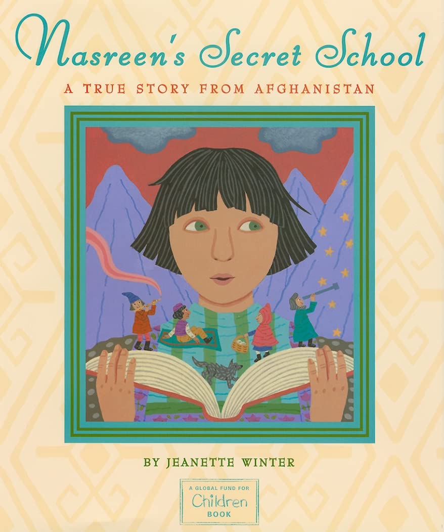 Nasreens Secret School: A True Story from Afghanistan