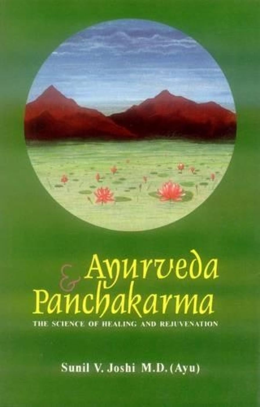 Ayurveda and Panchakarma: The Science of Healing and Rejuvenation