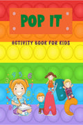Pop It Activity Book For Kids: Pop it Alphabet and Numbers Book for Kids