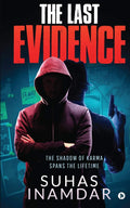 The Last Evidence : The Shadow Of Karma Spans The Lifetime
