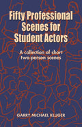 Fifty Professional Scenes for Student Actors: A Collection of Short Two Person Scenes