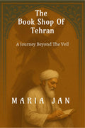 The Book Shop Of Tehran: A journey beyond the veil