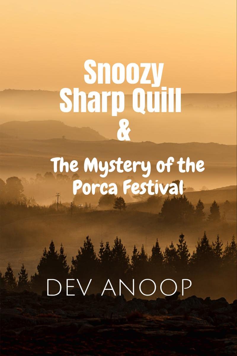 Snoozy Sharp Quill & The Mystery Of The Porca Festival