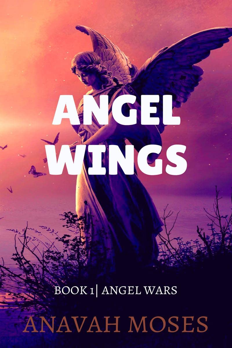 Angels Wings: Angel Wars Book 1